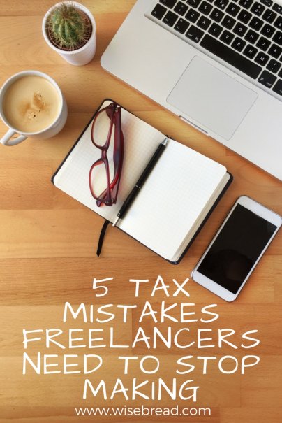 5 Tax Mistakes Freelancers Need to Stop Making